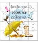 Puzzle con la frase "Para los días grises..botas de colores" en lata